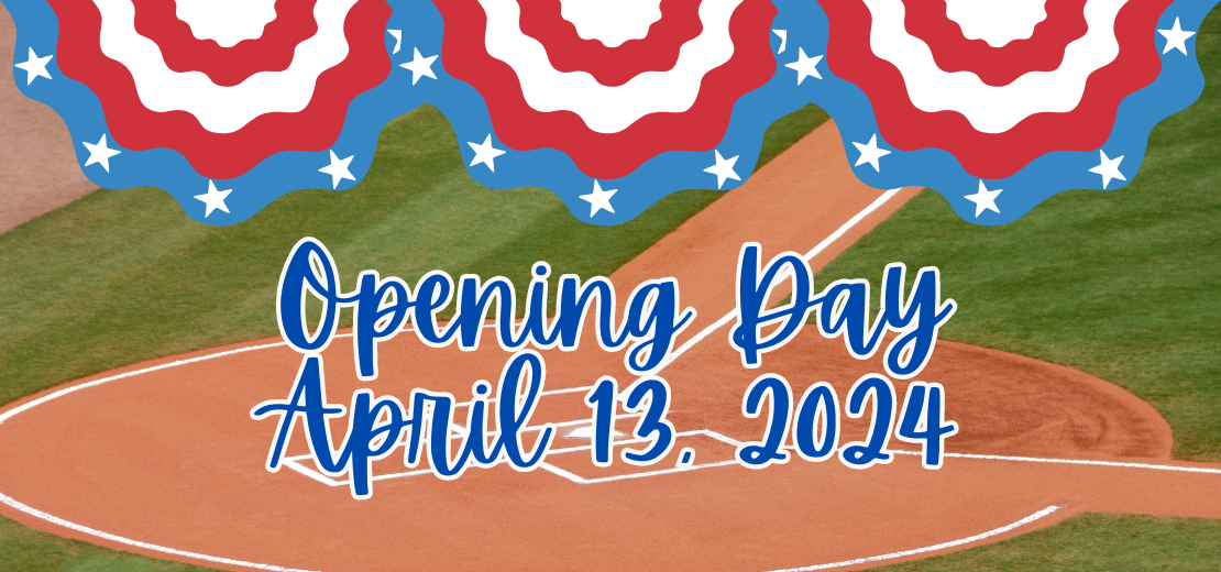 Opening Day is Saturday! 